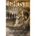 Ghost Medicine