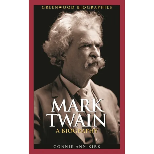 Mark Twain: A Biography