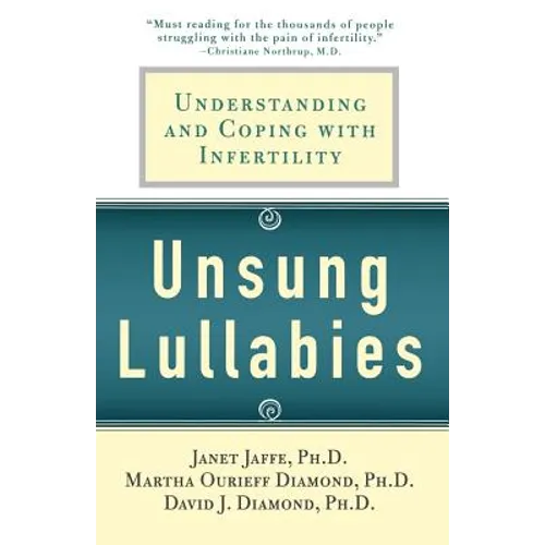 Unsung Lullabies: Understanding and Coping with Infertility