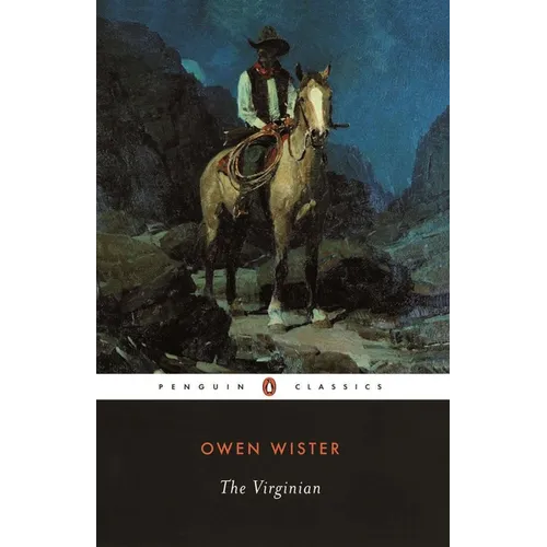 The Virginian: A Horseman of the Plains