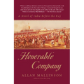 Honorable Company: A Novel of India Before the Raj