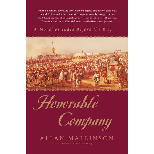 Honorable Company: A Novel of India Before the Raj