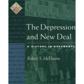 The Depression and New Deal: A History in Documents