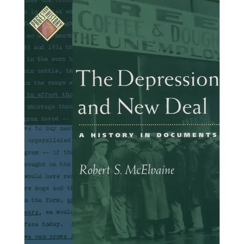 The Depression and New Deal: A History in Documents