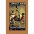 A Translucent Mirror: History and Identity in Qing Imperial Ideology