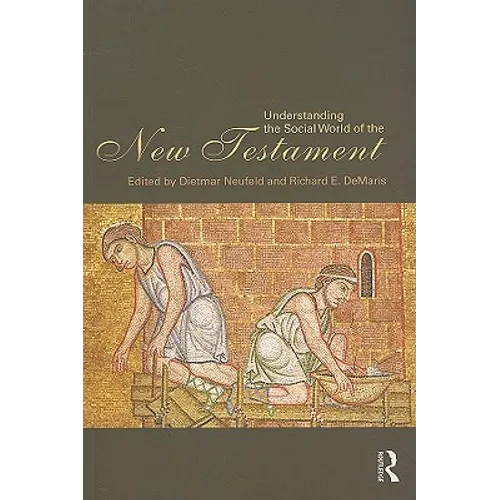 Understanding the Social World of the New Testament