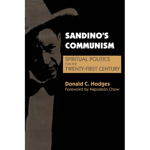 Sandino's Communism: Spiritual Politics for the Twenty-First Century
