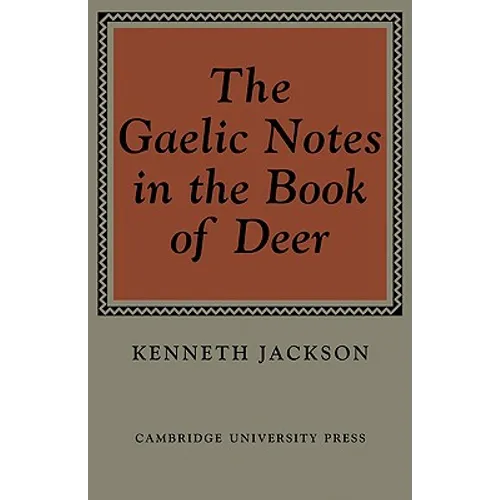 The Gaelic Notes in the Book of Deer