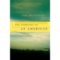 The Sorrows of an American