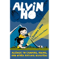 Alvin Ho: Allergic to Camping, Hiking, and Other Natural Disasters