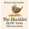 The Blackbird: Down in the Garden