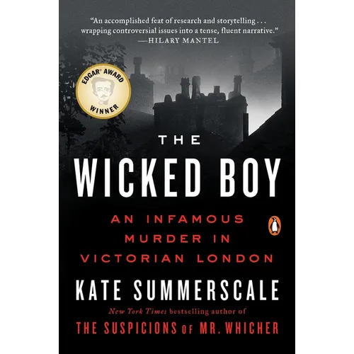 The Wicked Boy: An Infamous Murder in Victorian London