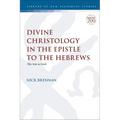 Divine Christology in the Epistle to the Hebrews: The Son as God