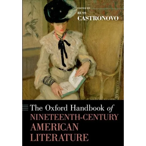 The Oxford Handbook of Nineteenth-Century American Literature