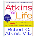 Atkins for Life: The Complete Controlled Carb Program for Permanent Weight Loss and Good Health