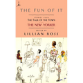 The Fun of It: Stories from the Talk of the Town