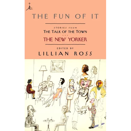 The Fun of It: Stories from the Talk of the Town