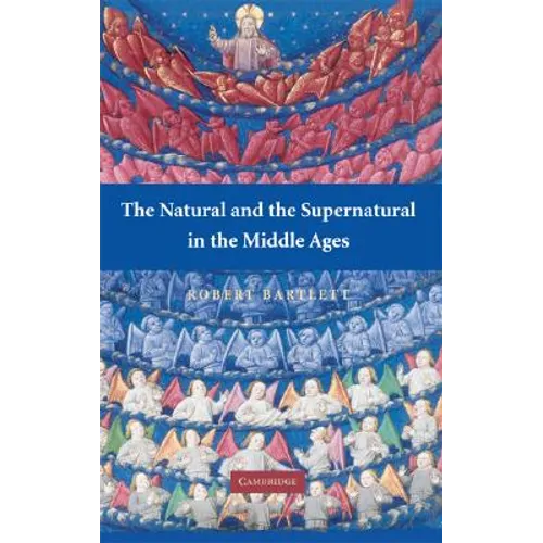 The Natural and the Supernatural in the Middle Ages