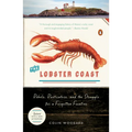 The Lobster Coast: Rebels, Rusticators, and the Struggle for a Forgotten Frontier
