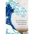 Nature and Functions of Dreaming