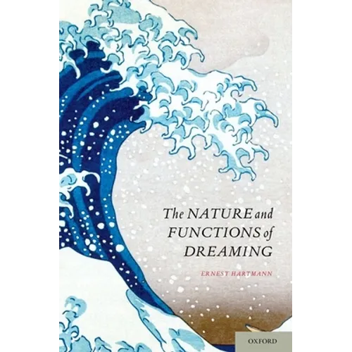 Nature and Functions of Dreaming