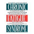 Chronic Fatigue Syndrome: A Comprehensive Guide to Symptoms, Treatments, and Solving the Practical Problems of Cfs