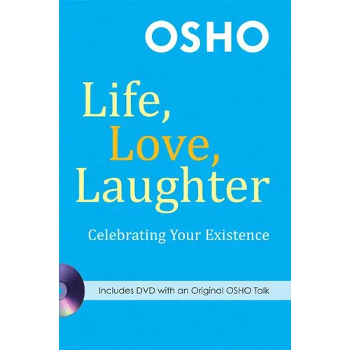 Life, Love, Laughter: Celebrating Your Existence [With DVD]