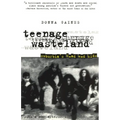 Teenage Wasteland: Suburbia's Dead End Kids