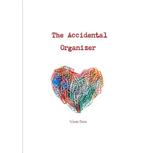 The Accidental Organizer