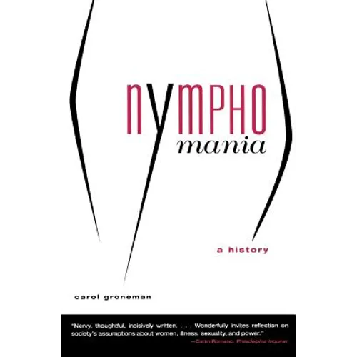 Nymphomania: A History