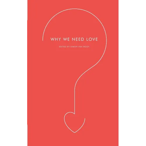 Why We Need Love