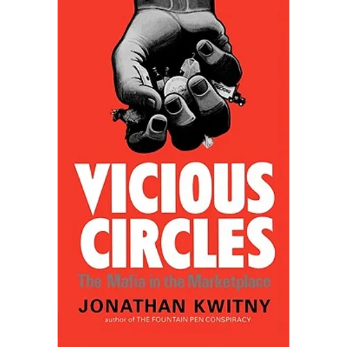 Vicious Circles: The Mafia in the Marketplace