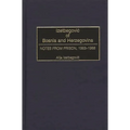Izetbegovic of Bosnia and Herzegovina: Notes from Prison, 1983-1988
