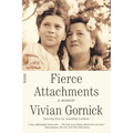 Fierce Attachments: A Memoir