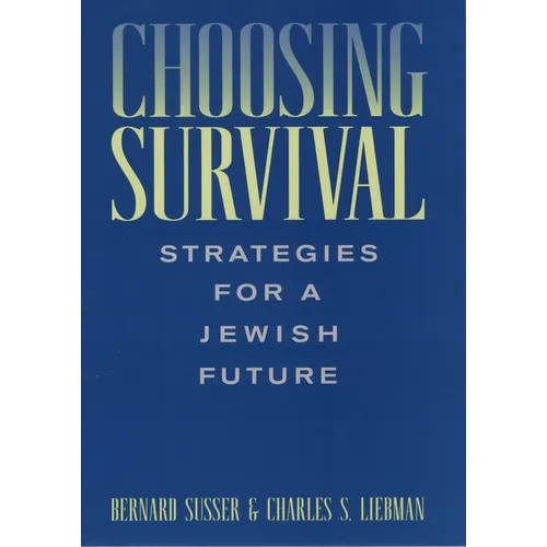 Choosing Survival: Strategies for a Jewish Future