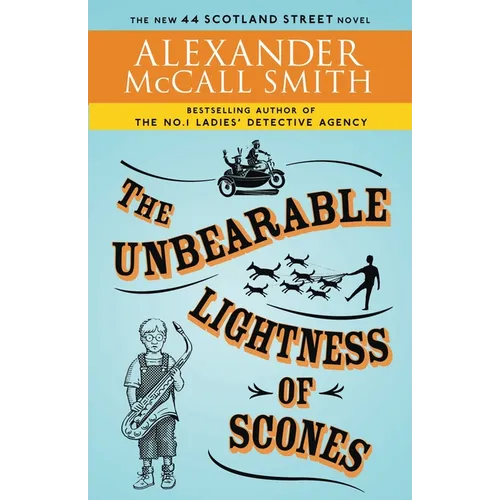 The Unbearable Lightness of Scones: 44 Scotland Street Series (5)