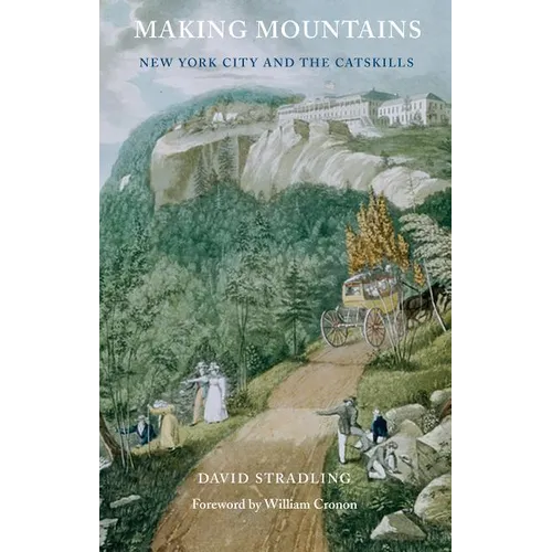 Making Mountains: New York City and the Catskills