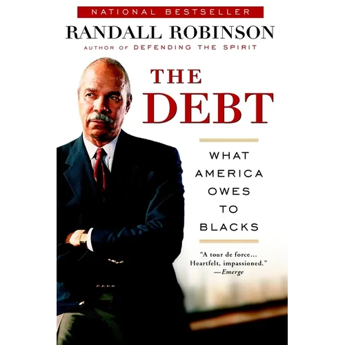 The Debt: What America Owes to Blacks