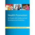 Health Promotion for People with Intellectual and Developmental Disabilities