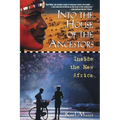 Into the House of the Ancestors: Inside the New Africa