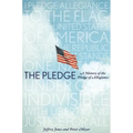 The Pledge: A History of the Pledge of Allegiance
