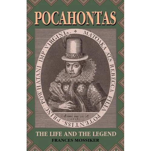 Pocahontas: The Life and the Legend
