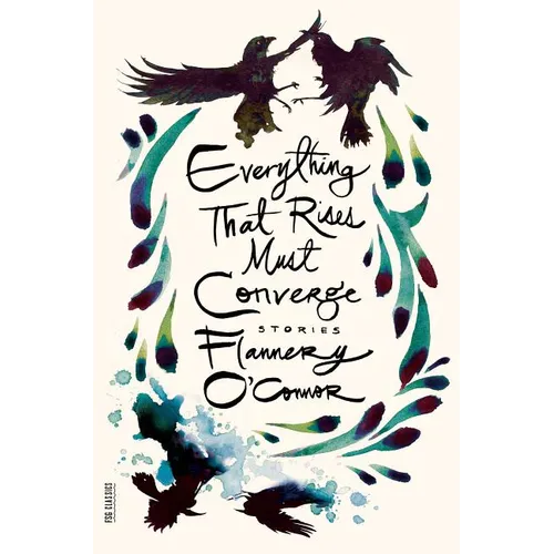 Everything That Rises Must Converge: Stories