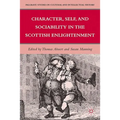 Character, Self, and Sociability in the Scottish Enlightenment