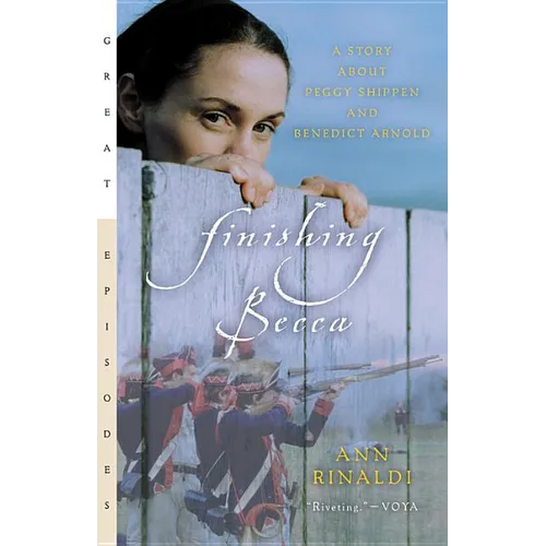 Finishing Becca: A Story about Peggy Shippen and Benedict Arnold