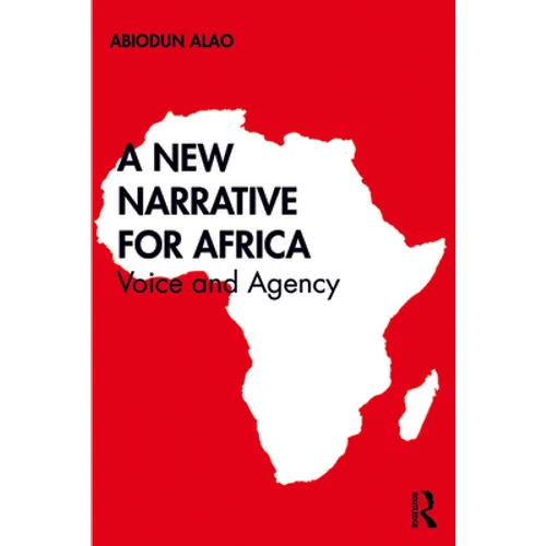 A New Narrative for Africa: Voice and Agency
