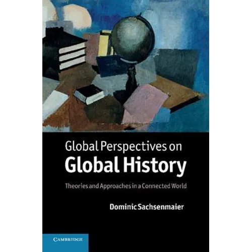 Global Perspectives on Global History