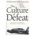 The Culture of Defeat: On National Trauma, Mourning, and Recovery