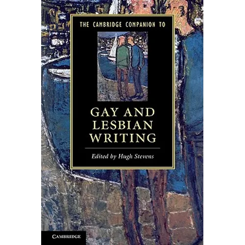 The Cambridge Companion to Gay and Lesbian Writing