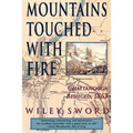 Mountains Touched with Fire: Chattanooga Besieged, 1863